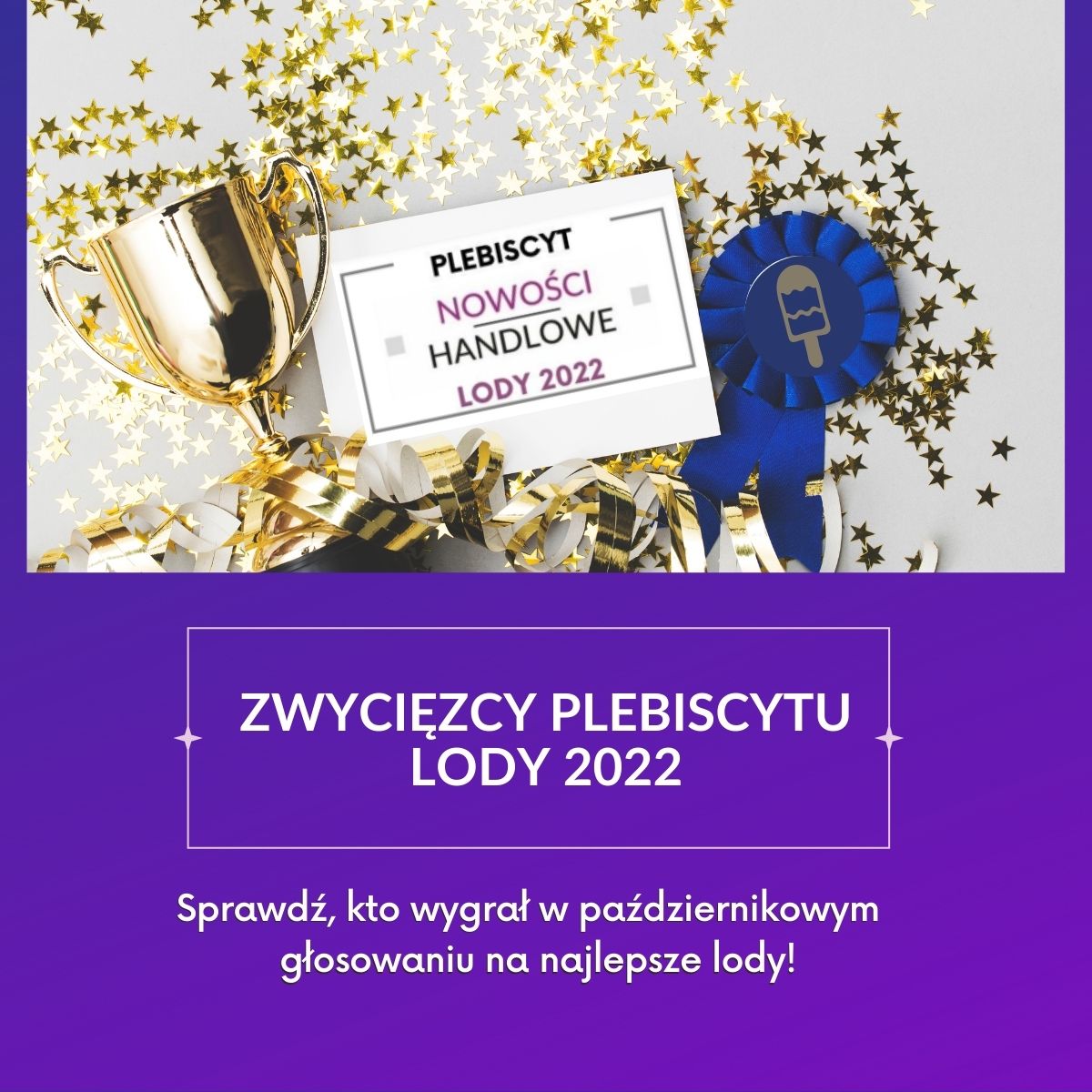 Nagrodzono Zwycięzców Plebiscytu Na Najlepsze Lody 2022