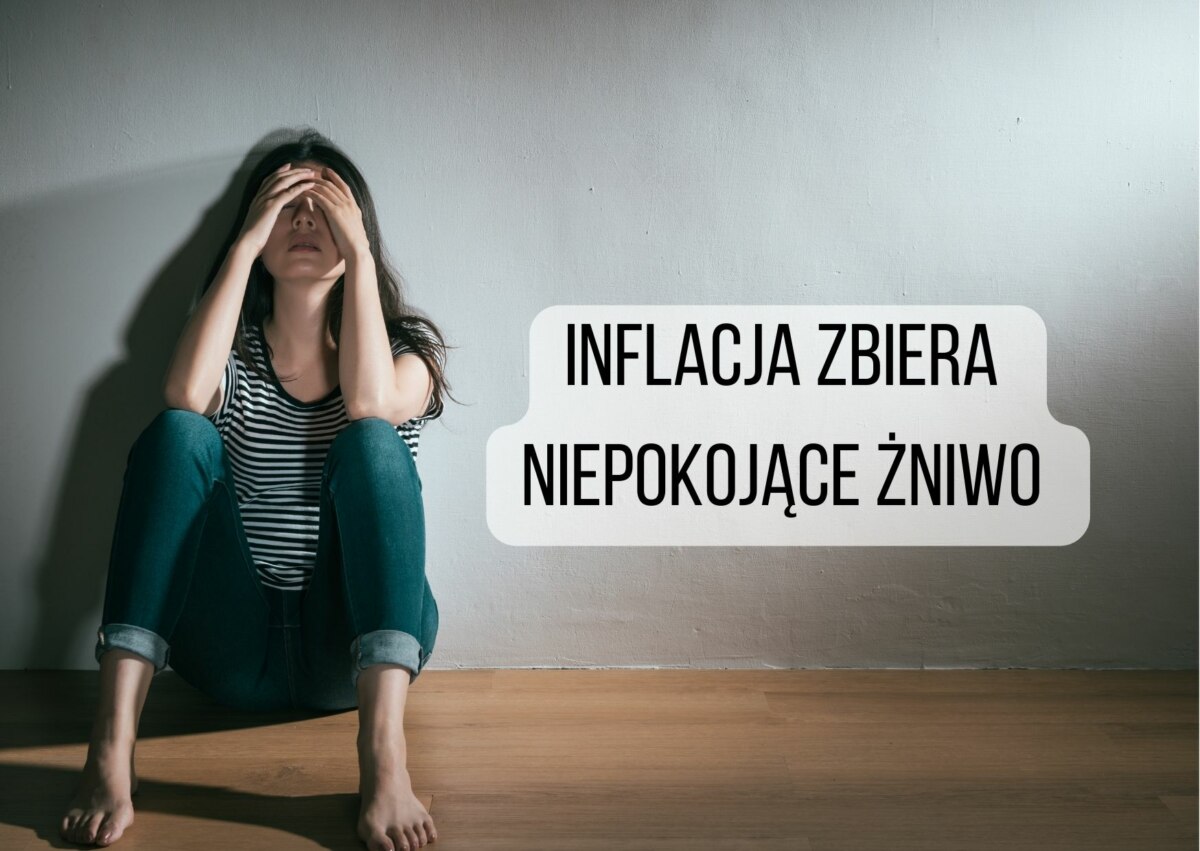 Badanie: Inflacja Dobija Psychicznie Polaków. Gospodarkę Kosztuje To Nawet Kilkanaście Mld Zł Rocznie